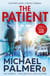 The Patient - A fast-moving medical thriller that will keep you guessing…