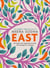 East - An Asian cookbook filled with 120 easy and delicious vegetarian and vegan recipes