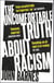 The Uncomfortable Truth About Racism
