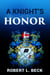A Knight's Honor: Lance Rock's Spiritual Journey Book 2 - Lance Rock's Spiritual Journeys., #2