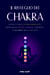 Il Risveglio dei Chakra: Attiva i Tuoi 7 Centri Energetici, Risveglia il Potere Femminile e Ritrova l'Equilibrio nella Tua Vita