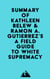 Summary of Kathleen Belew & Ramon A. Gutierrez's A Field Guide to White Supremacy