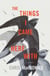The Things I Came Here With - A Memoir