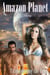 Amazon Planet 6: Transforming the Futa - Amazon Planet, #6