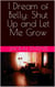 I Dream of Belly: Shut Up and Let Me Grow - I Dream of Belly, #1