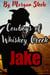 Cowboys of Whiskey Creek  "Jake" - Whiskey Creek Cowboys, #1