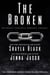 The Broken - Unbroken: Raine Falling, #0.5