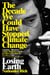 Losing Earth - The Decade We Could Have Stopped Climate Change