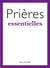 Prières essentielles