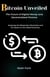 Bitcoin Unveiled: The Future of Digital Money and Decentralized Finance