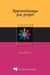 L'apprentissage par projet