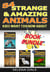84 Strange And Amazing Animals Kids Want To Know About - Weird & Wonderful Animals