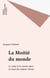 La Moitié du monde - Le corps et le cosmos dans le rituel des indiens Otomi
