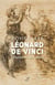 LEONARD DE VINCI - L'INVENTION DE L'OPERA