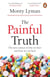 The Painful Truth - The new science of why we hurt and how we can heal