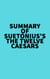 Summary of  Suetonius's The Twelve Caesars