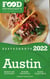 2022 Austin Restaurants - The Food Enthusiast’s Long Weekend Guide