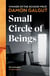 Small Circle of Beings - From the Booker Prize-winning author of The Promise