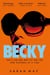 Becky - The juicy scandal-filled thriller inspired by 90s London