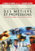 Dictionnaire Septembre des métiers et professions - SUIVI DU GUIDE CLÉO, DES CLÉS POUR S’ORIENTER