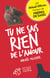Tu ne sais rien de l'amour