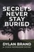 Secrets Never Stay Buried - Chris Morrison Series, #1