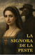 LA SIGNORA DE LA PESTE