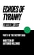 Echoes of Tyranny: Freedom Lost - The Factory Saga, #2