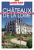 Guide Châteaux De La Loire 2025 Carnet Petit Futé