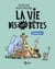Intégrale Vie des très bêtes