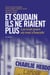Et soudain ils ne riaient plus - Les trois jours où tout a basculé