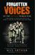 Forgotten Voices Of The Second World War - A New History of the Second World War in the Words of the Men and Women Who Were There