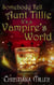 Somebody Tell Aunt Tillie It's a Vampire's World - A Toad Witch Mystery, #5
