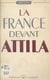 La France devant Attila