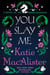 You Slay me - Dragon Sept Series, #1