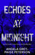 Echoes at Midnight - Echoes in the North Country, #2