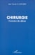 CHIRURGIE - L'envers du décor