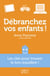 Débranchez vos enfants