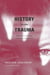 History Beyond Trauma