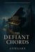 The Defiant Chord - Mystery, Thriller and Romance, #1