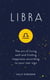 Libra - The Art of Living Well and Finding Happiness According to Your Star Sign