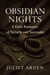 Obsidian Nights:  A Dark Romance of Secrets and Surrender - Obsidian Nights Series, #1