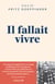 Il fallait vivre
