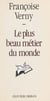 Le plus beau métier du monde