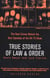 True Stories of Law & Order - The Real Crimes Behind the Best Episodes of the Hit TV Show