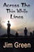 Across the Thin White Lines - Sundance Series