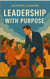 Leadership with Purpose - Big Millions, #1