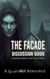 The Facade Discussion Guide - Raised to Walk Discussion Guides, #1