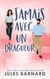 Jamais avec un dragueur - Jamais avec lui, #2