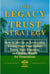 The Legacy Trust Strategy